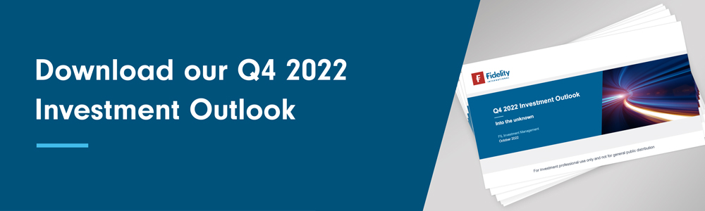 Q4 Investment Outlook: Into the unknown | Fidelity Singapore